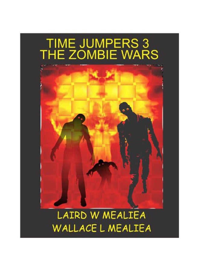 Time Jumpers 3 : Zombie Wars paperback english - 01-Jan-2013