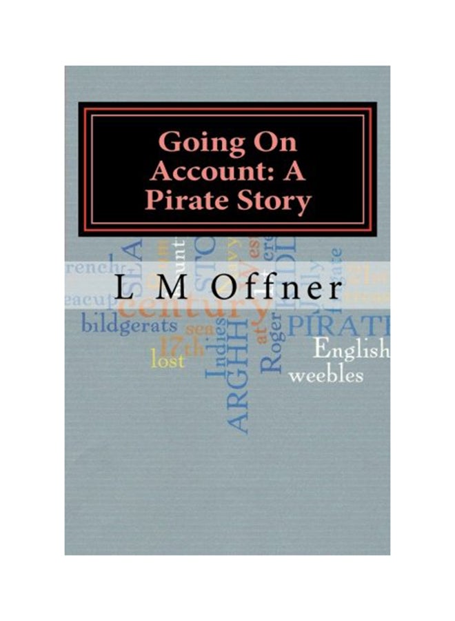 Going On Account: A Pirate Story Paperback English by L. M. Offner - Image 1