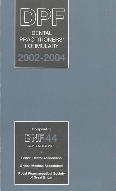 Dental Practitioners Formulary 2002-2004 Hardcover English by British Dental Association - 2002 