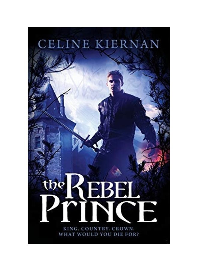 The Rebel Prince Paperback English by Celine Kiernan