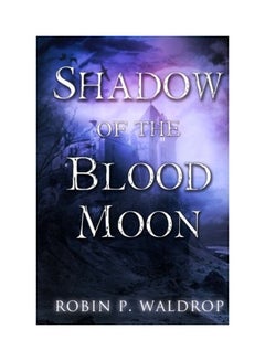 Shadow Of The Blood Moon Paperback English by Robin P. Waldrop - 2012 - v1613599316/N44553676A_1