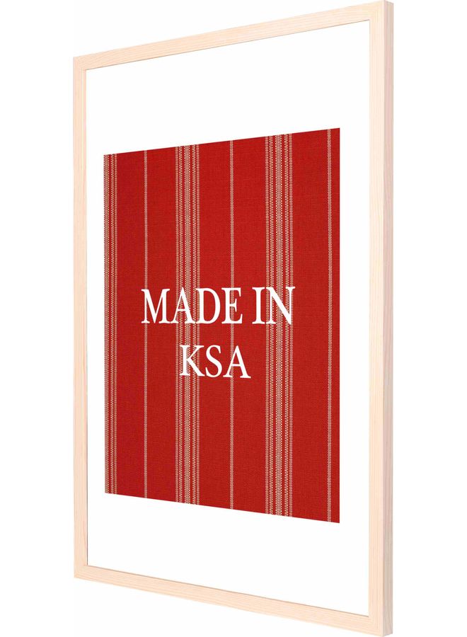 لوحة فنية بإطار بطبعة عبارة "Made In KSA" أبيض/أحمر/بيج 53x73سم - Image 1