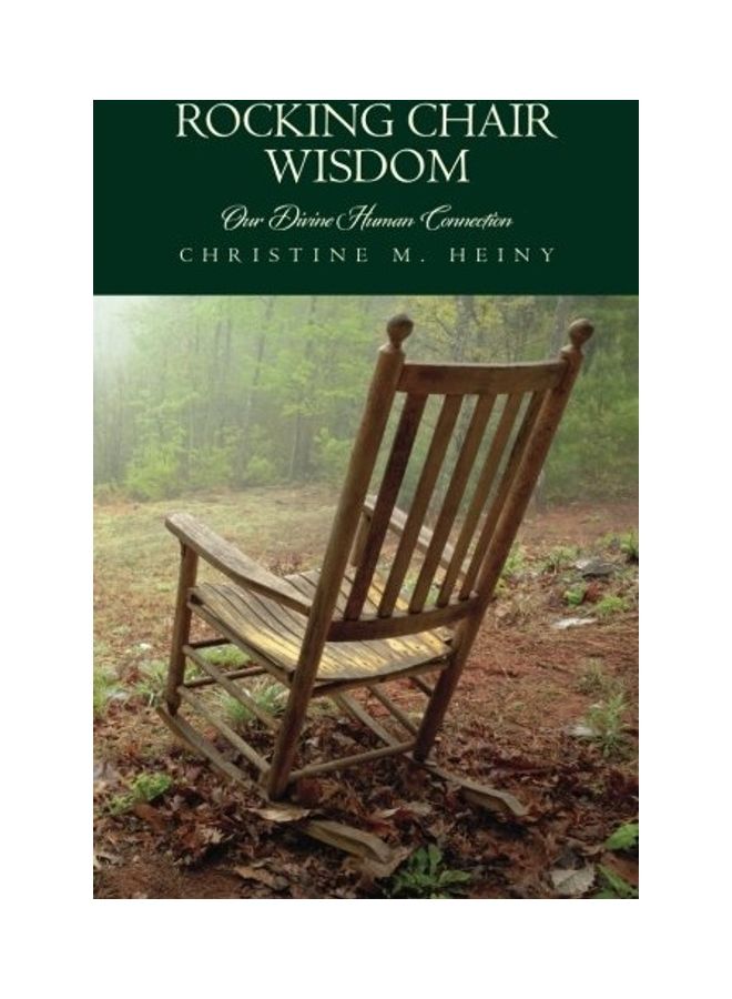Rocking Chair Wisdom Our Divine Human Connection paperback english 