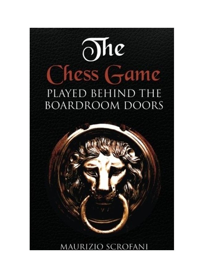 The Chess Game Played Behind The Boardroom Doors Paperback English by Maurizio Paolo Scrofani 