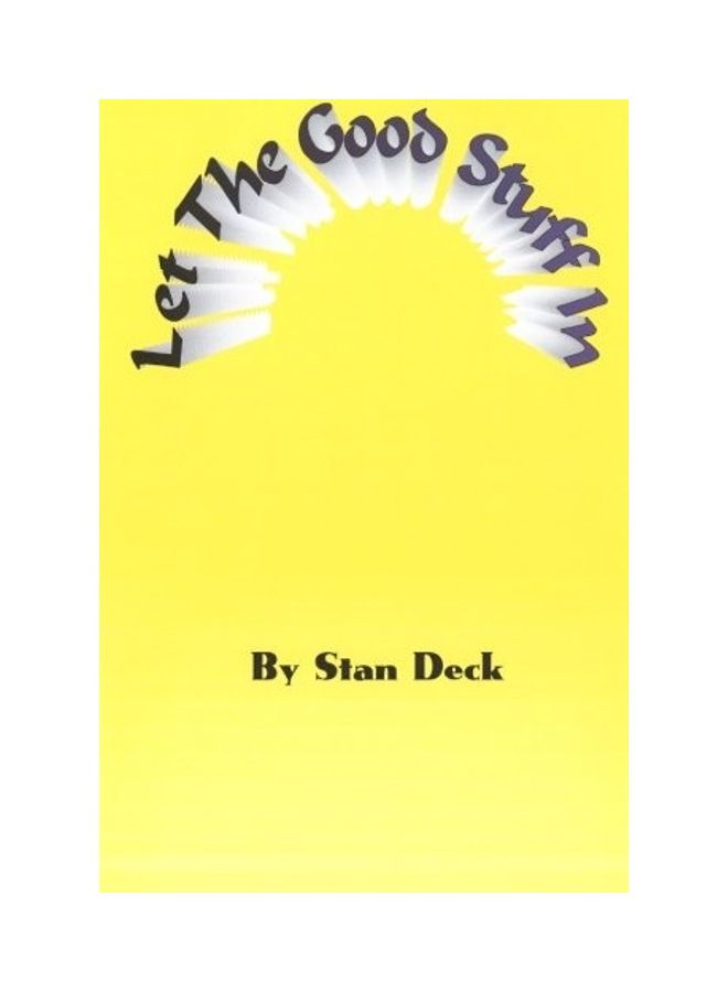 Let The Good Stuff In: Making The Law Of Attraction Work For You paperback english