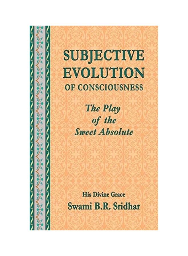 Subjective Evolution of Consciousness Paperback English by Swami B. R. Sridhar