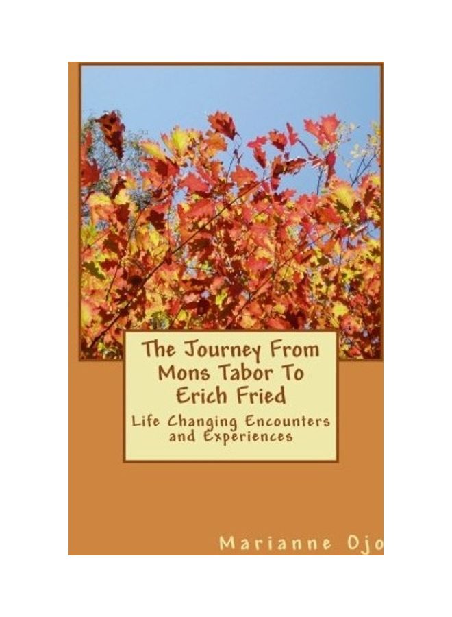 null - The Journey From Mons Tabor To Erich Fried: Life Changing Encounters And Experiences paperback english - Image 1