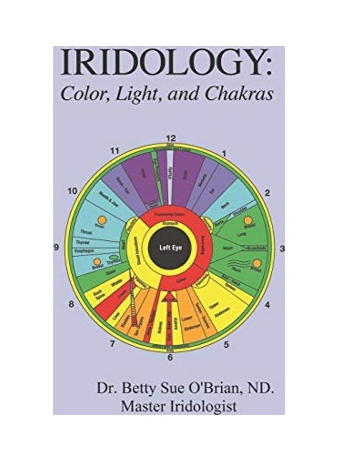 Iridology: Colour, Light, And The Chakras paperback english 
