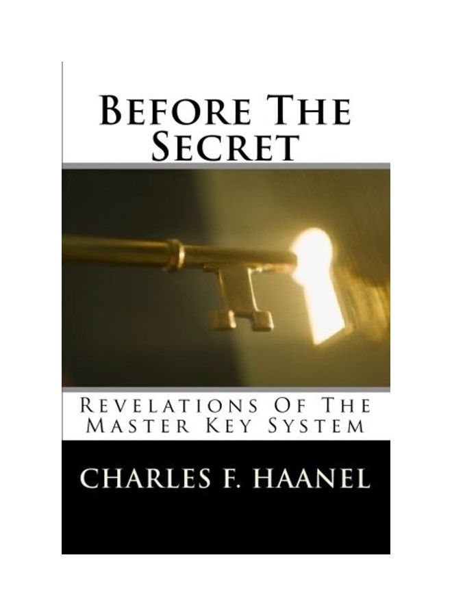 Before The Secret: Revelations Of The Master Key System paperback english 