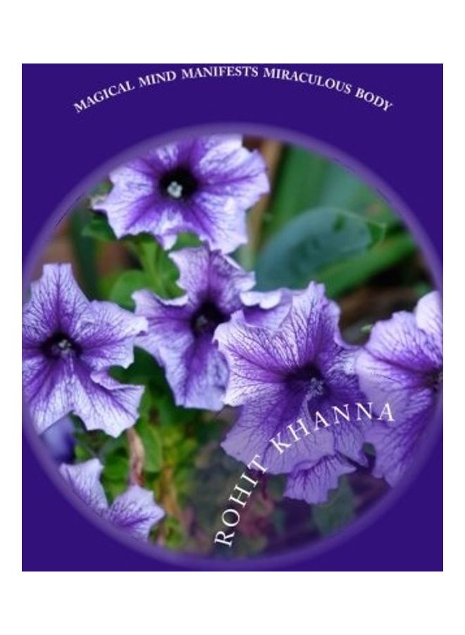 Magical Mind Manifests Miraculous Body: Healer Within paperback english