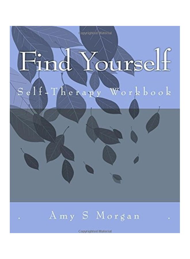 Find Yourself: A Self-Therapy Workbook paperback english