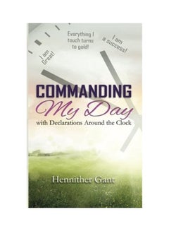 Commanding My Day Paperback English by Hennither Bianca Gant