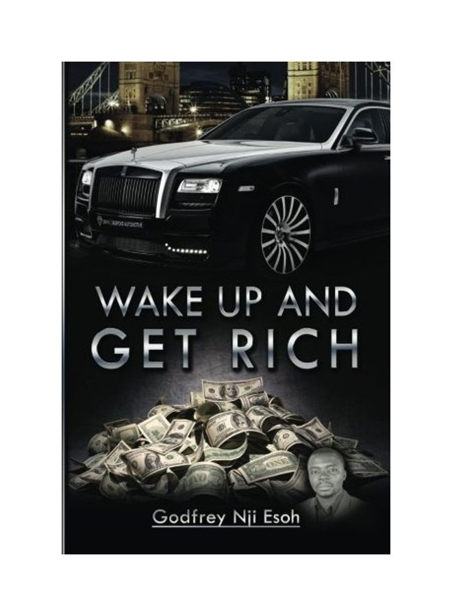 Wake Up And Get Rich Paperback English by Godfrey Nji Esoh 