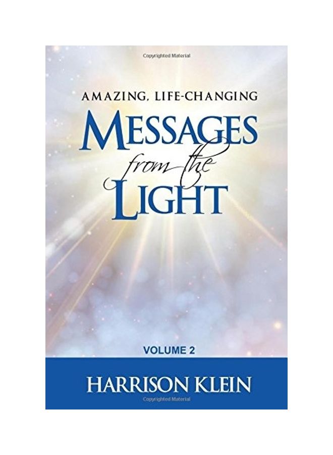 Amazing, Life-Changing Messages From The Light Volume 2 Paperback English by Harrison Klein 