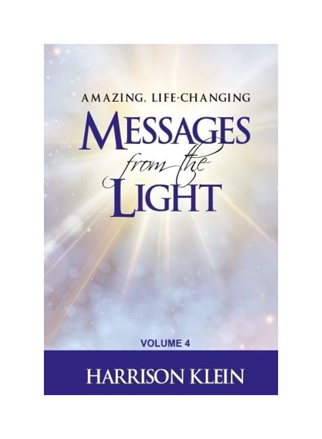 Amazing, Life-Changing Messages From The Light Volume 4 paperback english 