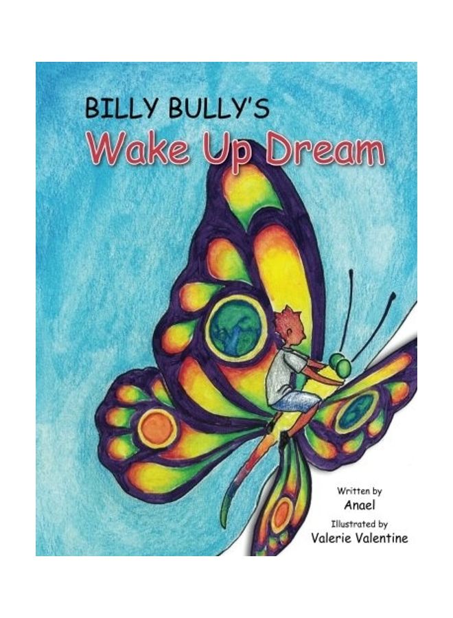 Billy Bully's Wake Up Dream Paperback English by Valerie Valentine 