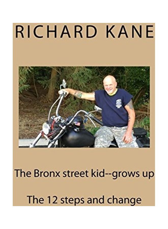 The Bronx Street Kid Grows Up Paperback English by Richard Kane 