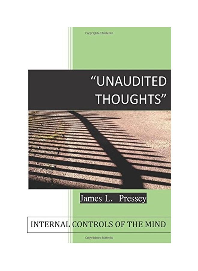 Unaudited Thoughts: Internal Controls Of The Mind paperback english 