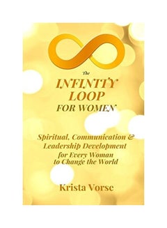 The Infinity Loop For Women Paperback English by Krista Vorse