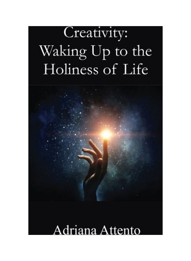 Creativity: Waking Up To The Holiness Of Life paperback english 