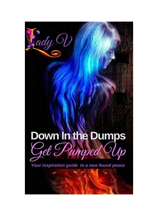 Down In The Dumps...Get Pumped Up paperback english 
