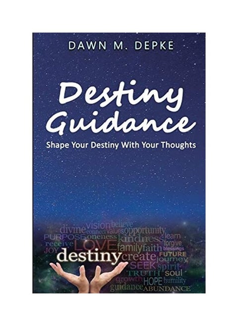 Destiny Guidance: Shape Your Destiny With Your Thoughts paperback english