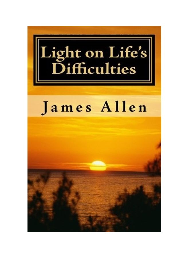 Light On Life's Difficulties: Illuminating The Path To Prosperity paperback english 