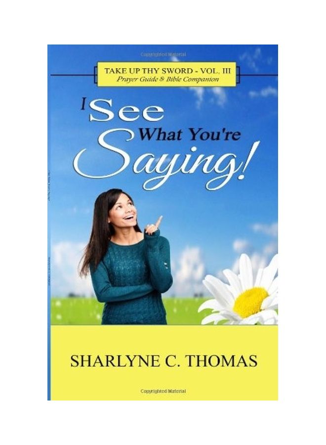 I See What You're Saying!: Take Up Thy Sword - Vol. III paperback english 