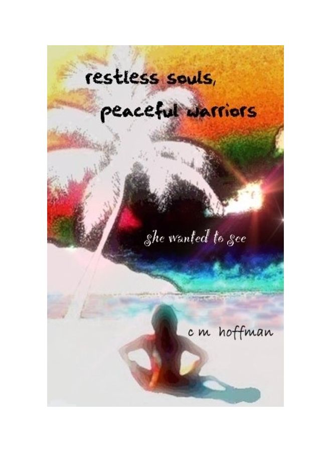 Restless Souls, Peaceful Warriors paperback english