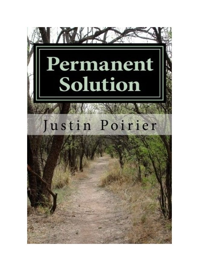 Permanent Solution Paperback English by Justin Poirier