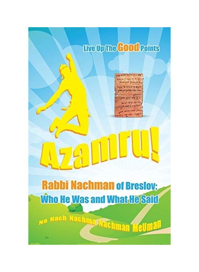 Live Up The Good Points  Azamru! Paperback English by Simcha Nanach 