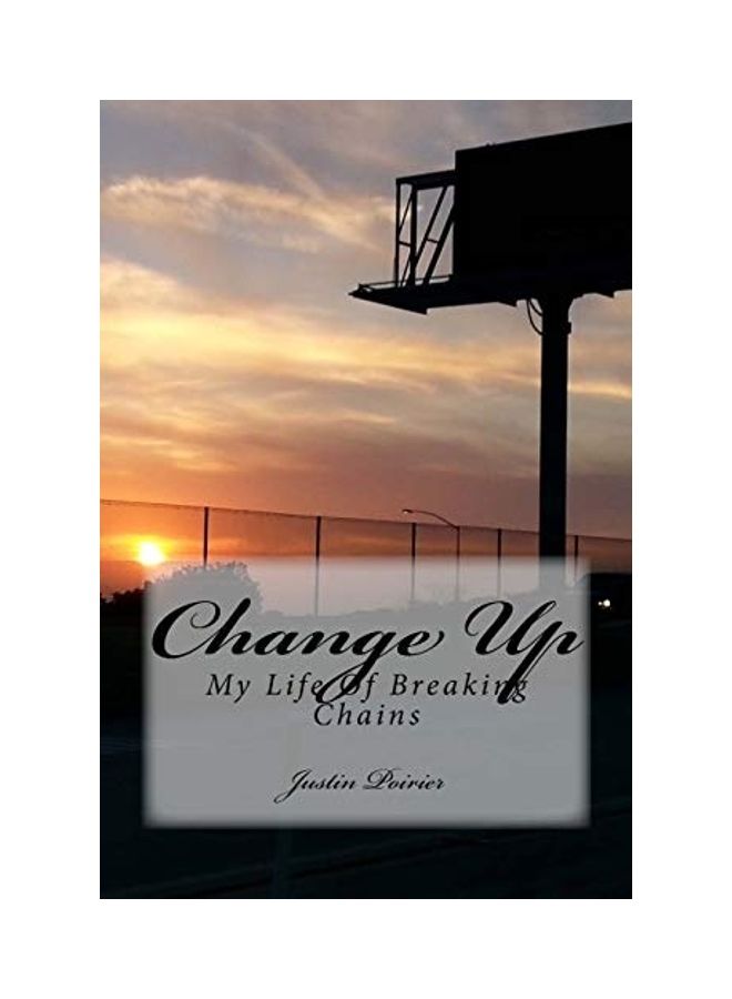 Change Up: My Life Of Breaking Chains paperback english 