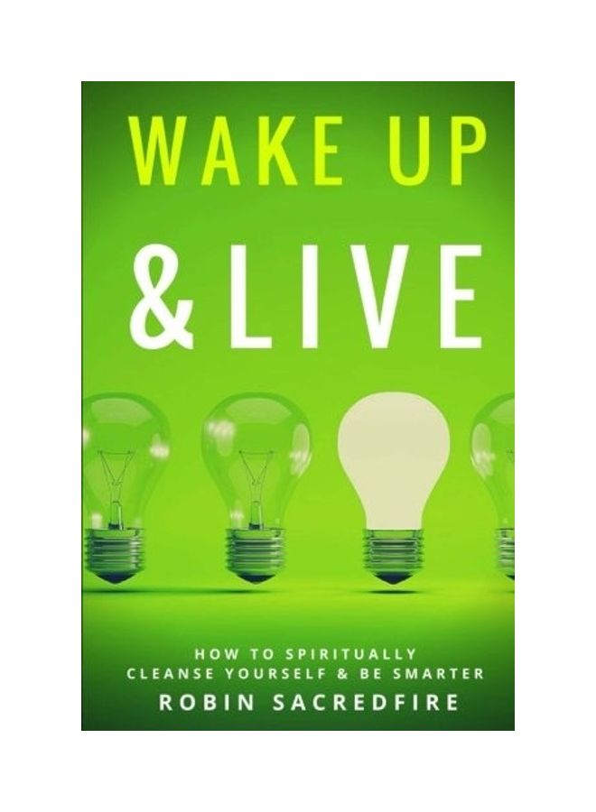 Wake Up And Live Paperback English by Robin Sacredfire 