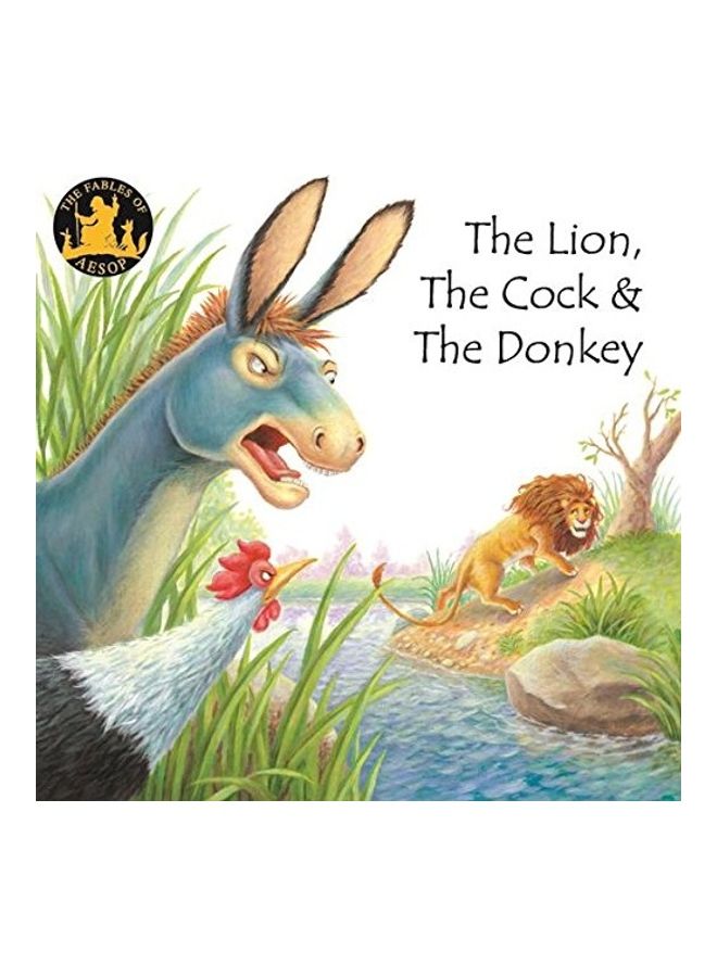 The Lion The Cock And The Donkey paperback english - 2009