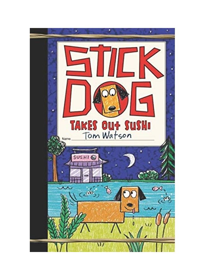 Stick Dog Takes Out Sushi Hardcover English by Tom Watson - 2021 