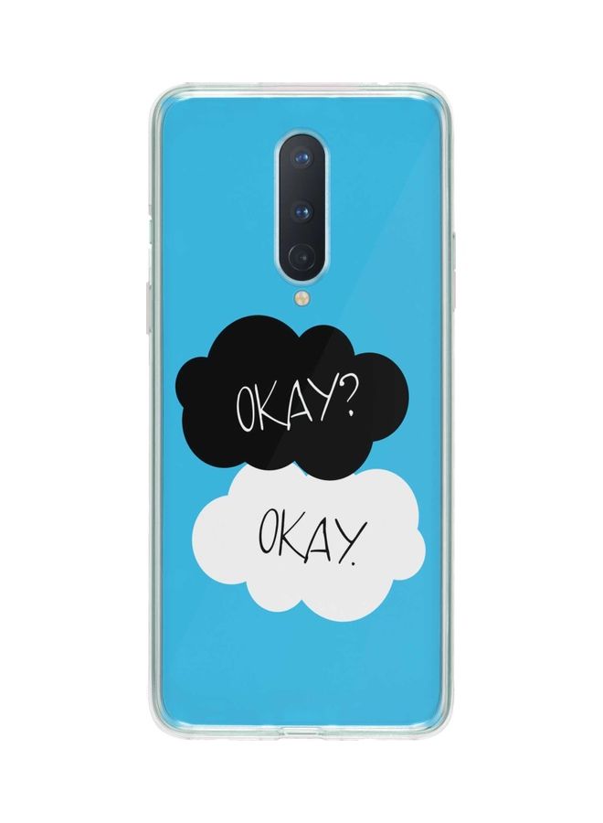ستايلايزد غطاء حماية كلاسيك بطبعة عبارة Okay Okay لهاتف ون بلس 8 أزرق - Image 1