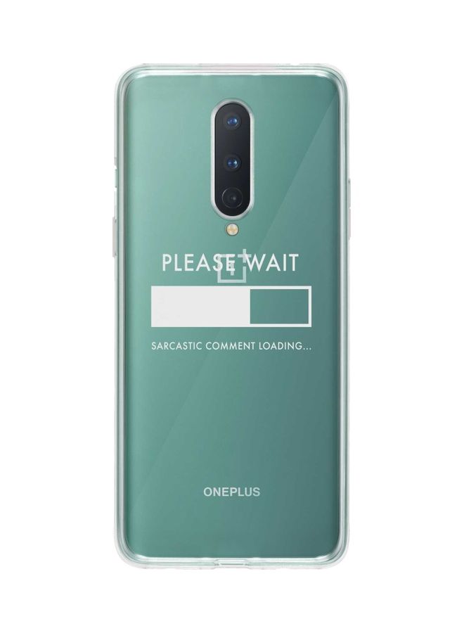 Stylizedd Please Wait Classic Case Cover For Oneplus 8 Clear - Image 1