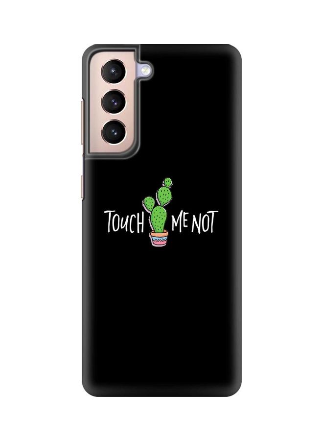 Touch Me Not Case Cover For Samsung Galaxy S21 Plus 5G Black