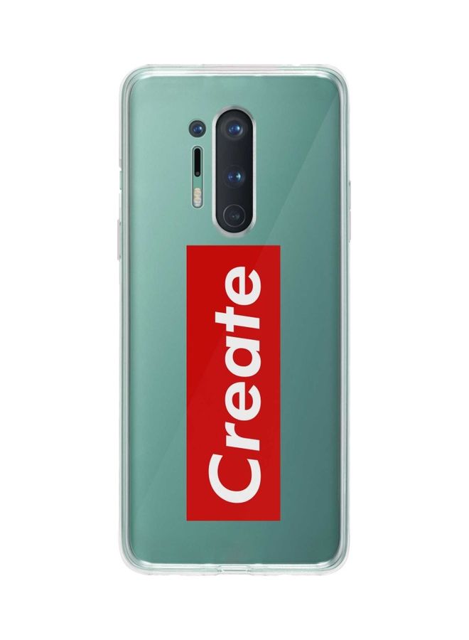 ستايلايزد غطاء حماية من سلسلة كلاسيك بطبعة كلمة "Create" لهاتف ون بلس 8 برو شفاف/ أبيض/ أحمر - Image 1