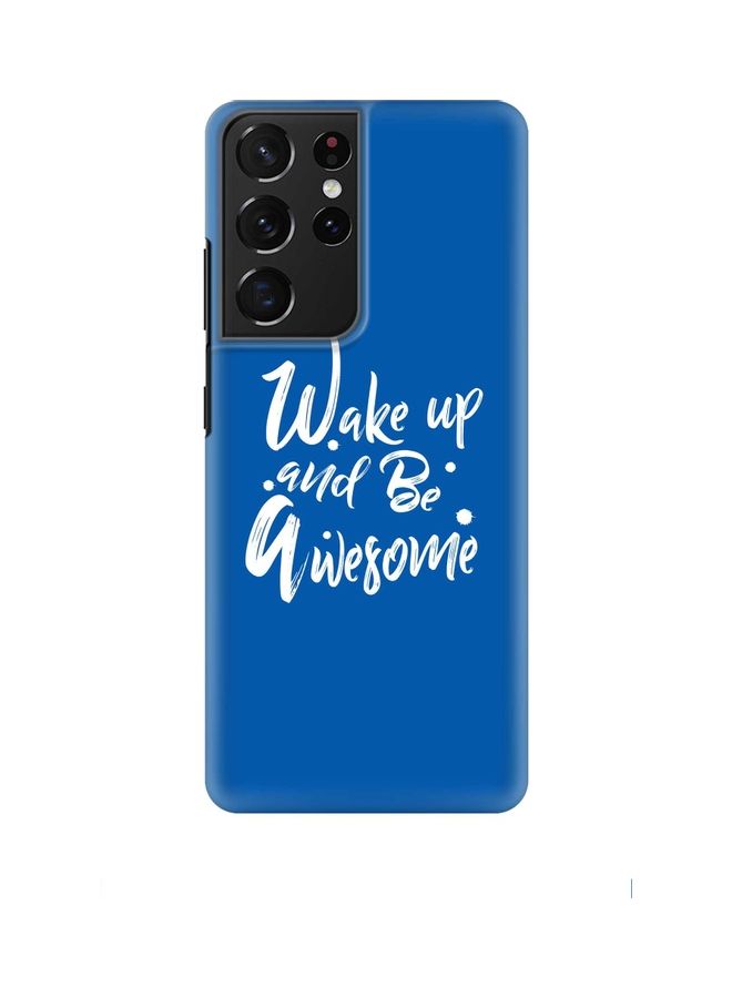 ستايلايزد غطاء حماية بطبعة عبارة "Wake Up And Be Awesome" لهاتف سامسونج جالاكسي S21 ألترا 5G أزرق - Image 1