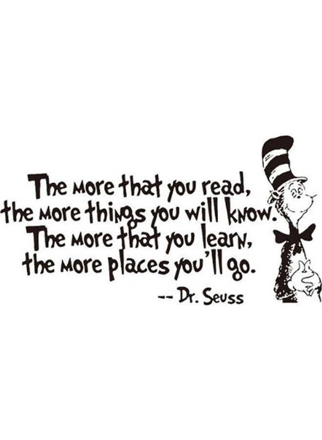 Generic - Removable Quotes And Saying Dr. Seuss The More You Read, The More Things You Will Know Transfers Murals Reading Wall Decal Love Baby Kids Children Bedroom School Art Wall Decals Stickers Black 30*57cm - Image 1