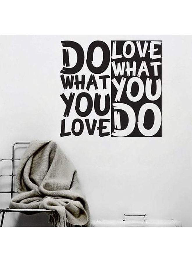 ملصق جداري مطبوع بعبارة Love What You Do أسود 80*70سم
