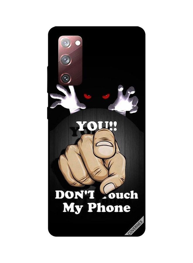 Covernex Protective Case Cover For Samsung Galaxy S20 FE You Don't Touch My Phone - Image 1