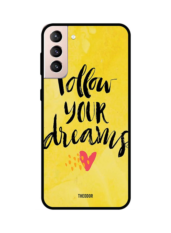 ثيودور غطاء حماية واقٍ لهاتف سامسونج جالاكسي S21 بطبعة عبارة "Follow Your Dream"