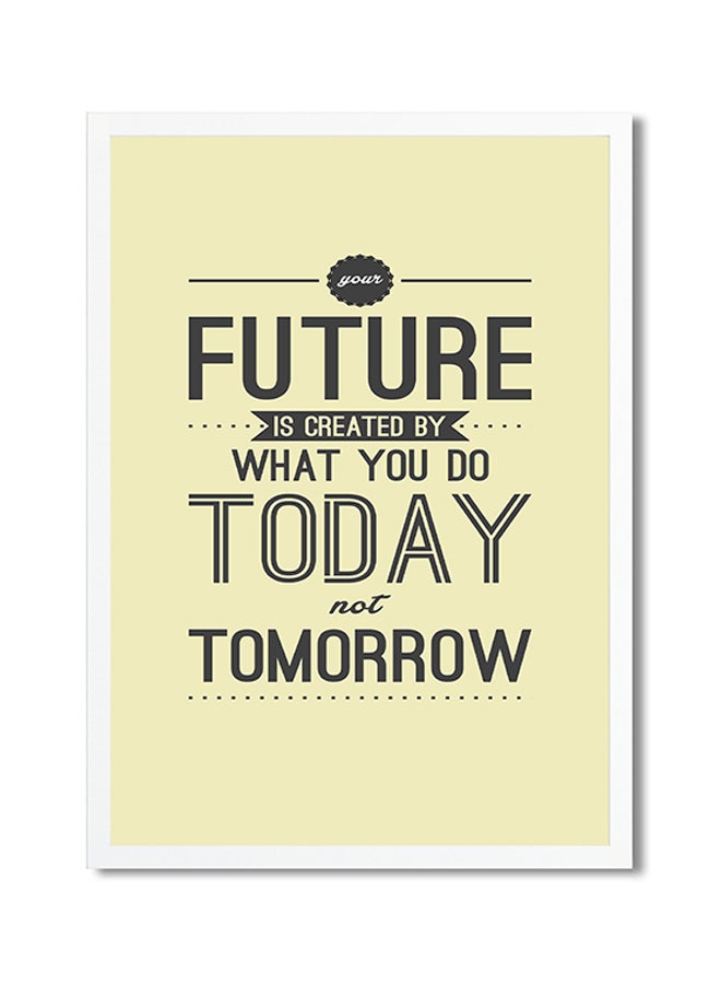 Future Is Created Quote Printed Poster Beige/Black/White 30x20cm 