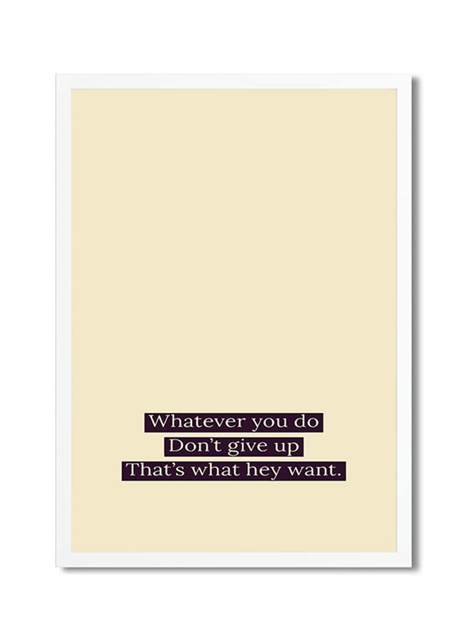 Art Printed Poster -  Dont Give Up Music Motivational Beige/Black 30x20cm 