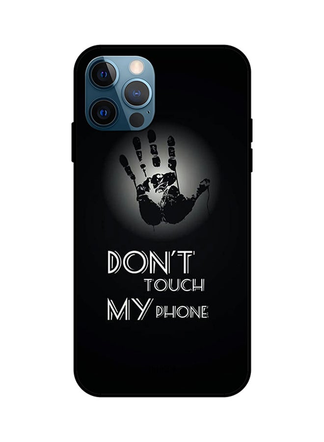 غطاء حماية واق لهاتف آيفون 12 برو مزين بعبارة "Dont Touch My Phone"