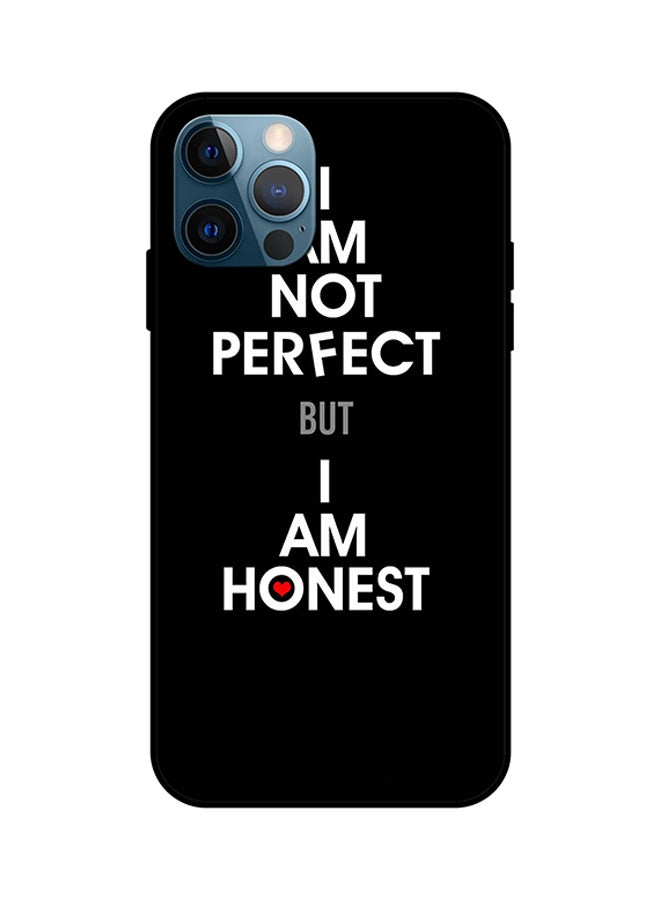 ثيودور غطاء حماية واقٍ مطبوع عليه عبارة "I Am Not Perfect But I Am Honest" لهاتف آيفون 12 برو. متعدد الألوان