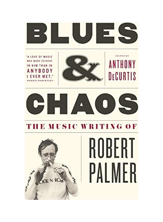 Blues and Chaos Paperback English by Robert Palmer 