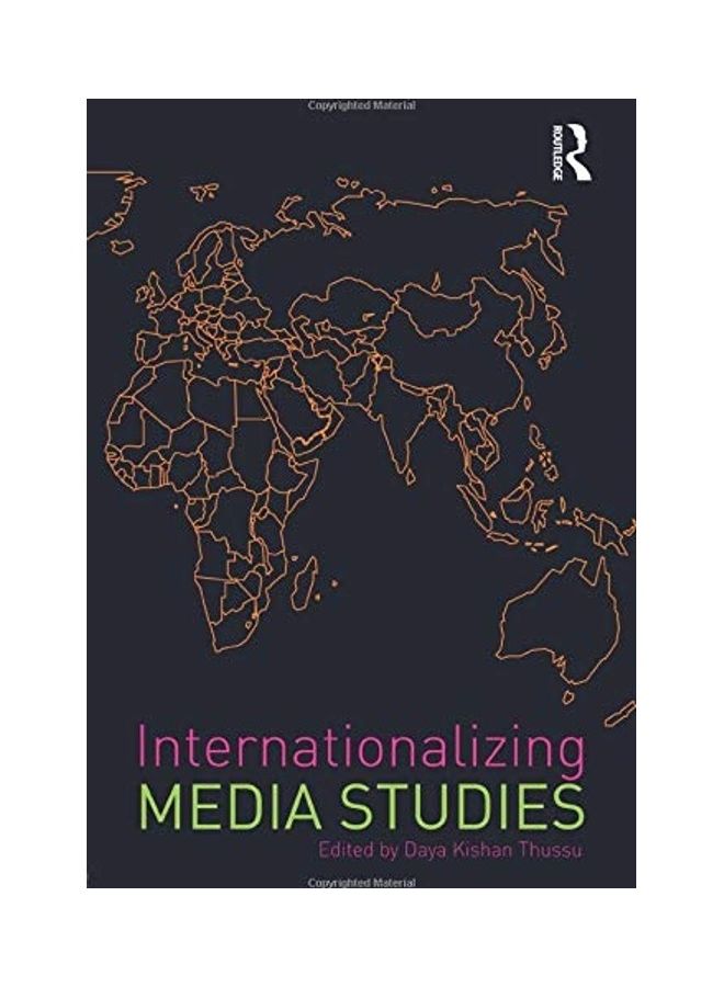 Internationalizing Media Studies Paperback English by Daya Kishan Thussu
